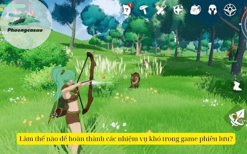 Làm thế nào để hoàn thành các nhiệm vụ khó trong game phiêu lưu?