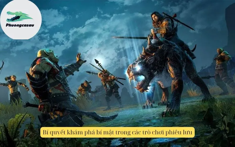 Bí quyết khám phá bí mật trong các trò chơi phiêu lưu
