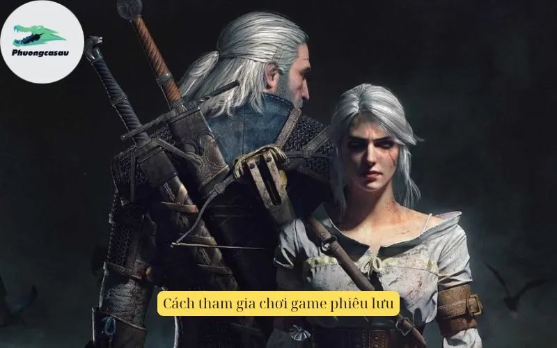 Cách tham gia chơi game phiêu lưu