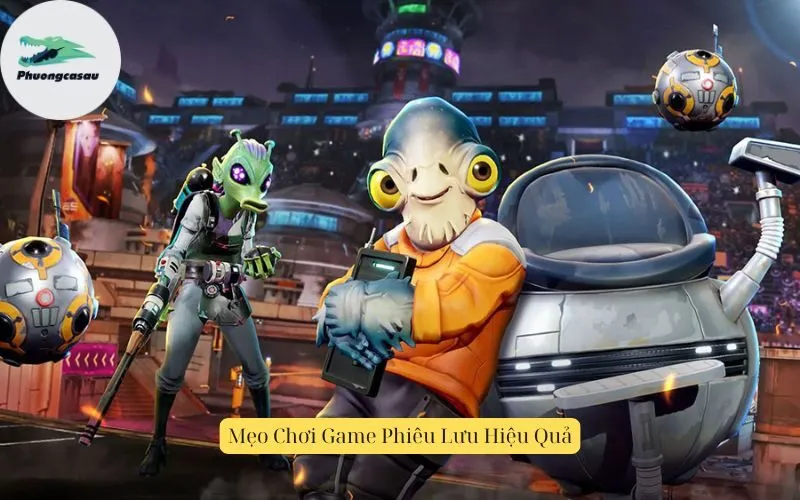Mẹo Chơi Game Phiêu Lưu Hiệu Quả