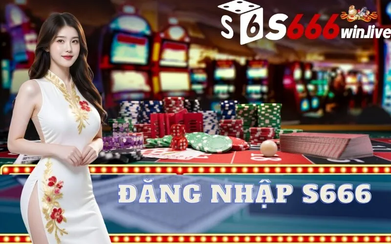 Đăng Nhập S666