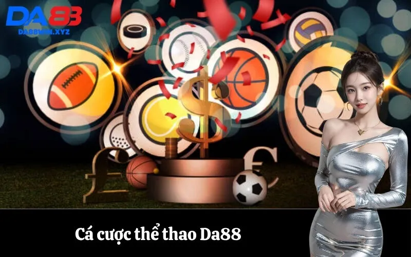 Cá cược thể thao Da88
