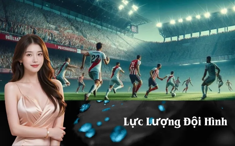 Lực Lượng Đội Hình