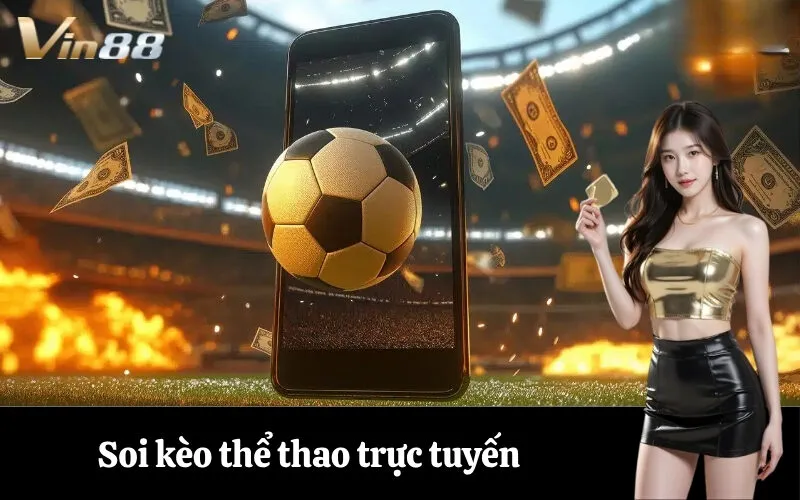 Soi kèo thể thao trực tuyến