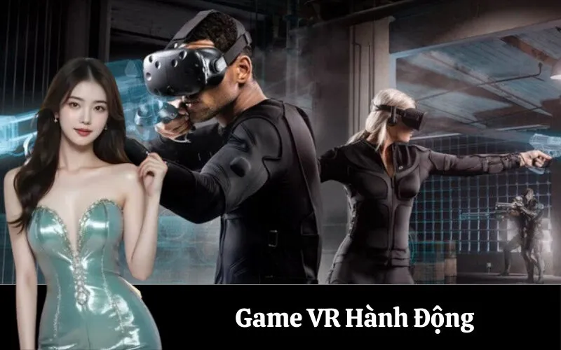 Game VR Hành Động